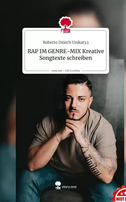 RAP IM GENRE-MIX              Kreative  Songtexte schreiben. Life is a Story - story.one