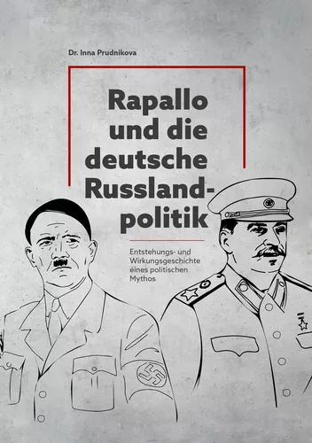 Rapallo und die deutsche Russlandpolitik 1922-1933