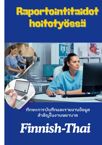 Raportointitaidot hoitotyössä