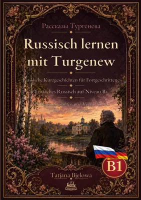 Rasskasy Turgenewa, Russisch lernen mit Turgenew