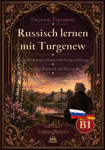 Rasskasy Turgenewa, Russisch lernen mit Turgenew