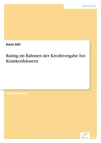 Rating im Rahmen der Kreditvergabe bei Krankenhäusern
