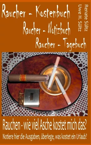 Raucher - Kostenbuch - Tagebuch - Notizbuch
