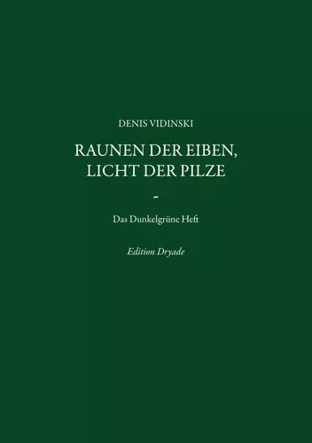 Raunen der Eiben, Licht der Pilze