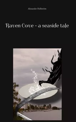 Raven Cove - a seaside tale