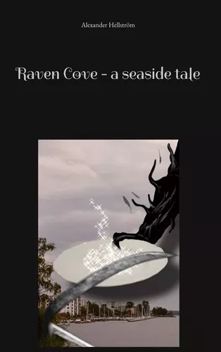 Raven Cove - a seaside tale