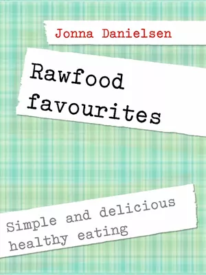Rawfood favorites