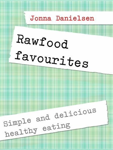 Rawfood favorites
