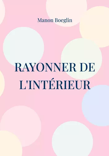 Rayonner de l'intérieur