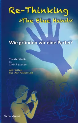 Re-Thinking >>The Blue Hand