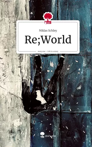 Re;World. Life is a Story - story.one