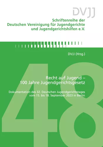 Recht auf Jugend - 100 Jahre Jugendgerichtsgesetz