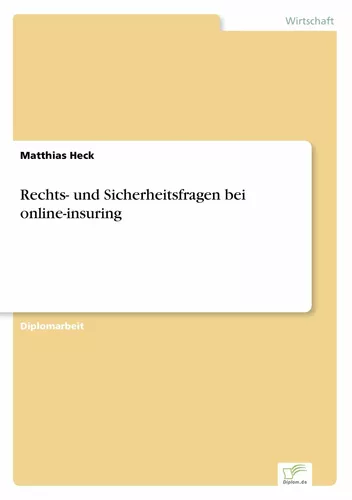 Rechts- und Sicherheitsfragen bei online-insuring