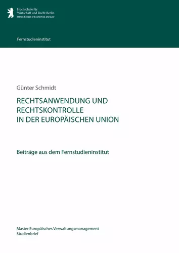 Rechtsanwendung und Rechtskontrolle in der Europäischen Union