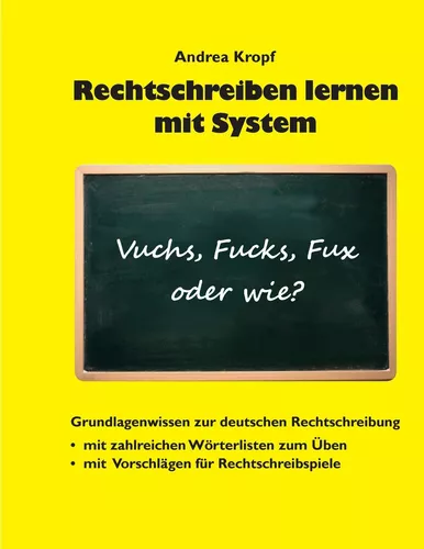 Rechtschreiben lernen mit System