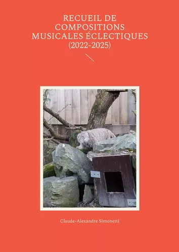 Recueil de compositions musicales éclectiques (2022-2025)