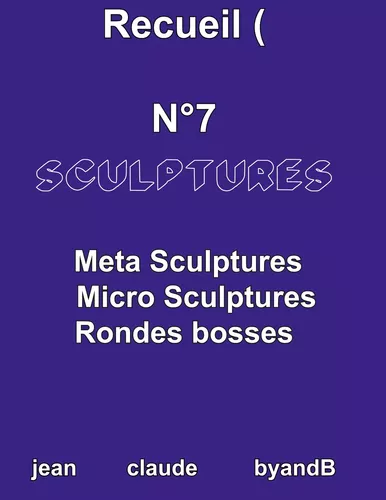 Recueil N°7 sculptures