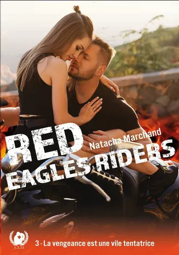 Red Eagles Riders tome 3