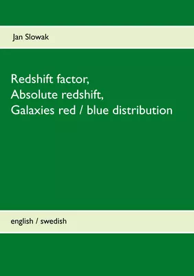 Redshift factor, Absolute redshift, Galaxies red / blue distribution