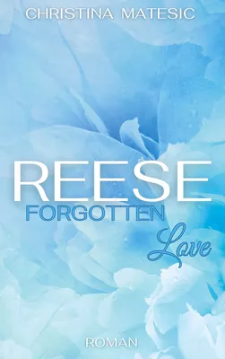 Reese - Forgotten Love