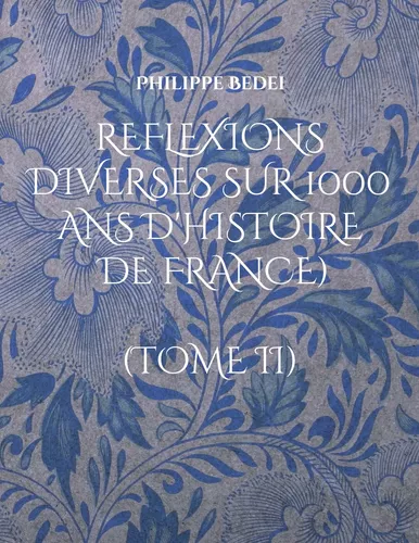 Reflexions diverses sur 1000 ans d'histoire de France)