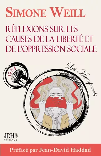 Réflexions sur les causes de la liberté et de l'oppression sociale