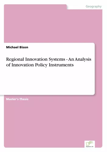 Regional Innovation Systems - An Analysis of Innovation Policy Instruments