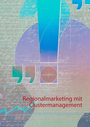 Regionalmarketing mit Clustermanagement