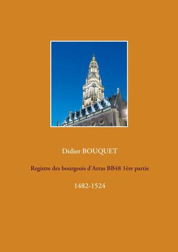 Registre des bourgeois d'Arras BB48 1ère partie