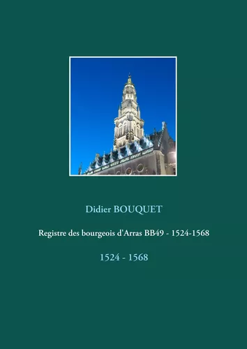 Registre des bourgeois d'Arras BB49 - 1524-1568