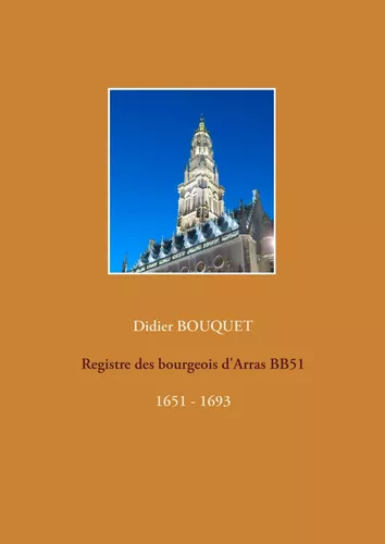 Registre des bourgeois d'Arras BB51 - 1651-1693
