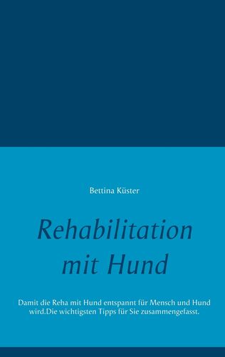 Rehabilitation mit Hund