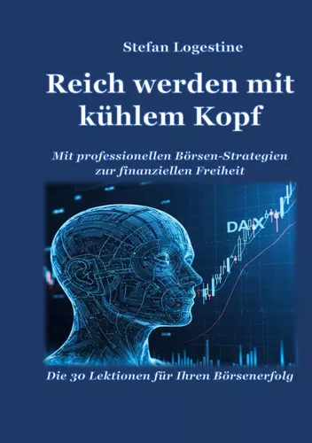 Reich werden mit kühlem Kopf