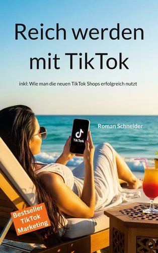 Reich werden mit TikTok