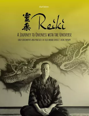 Reiki - A Journey to Oneness with the Universe