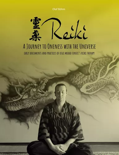 Reiki - A Journey to Oneness with the Universe