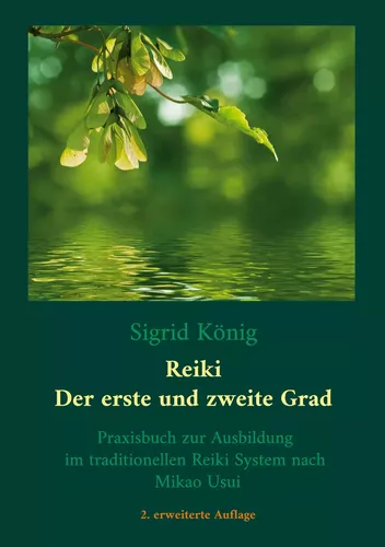 Reiki - Der erste und zweite Grad