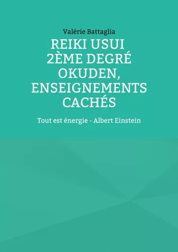 Reiki Usui 2ème degré - Okuden, enseignements cachés