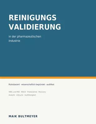 Reinigungsvalidierung  in der pharmazeutischen Industrie