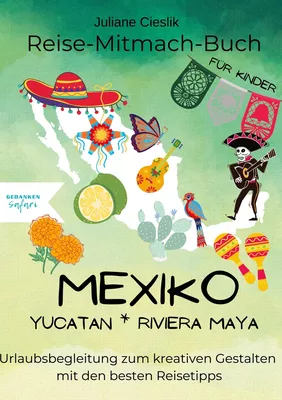 Reise-Mitmach-Buch Mexiko