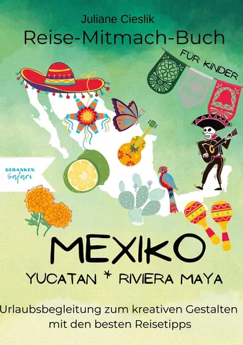 Reise-Mitmach-Buch Mexiko