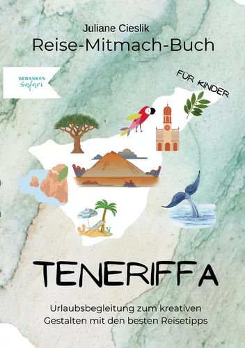 Reise-Mitmach-Buch Teneriffa