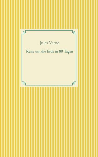 Reise um die Erde in 80 Tagen