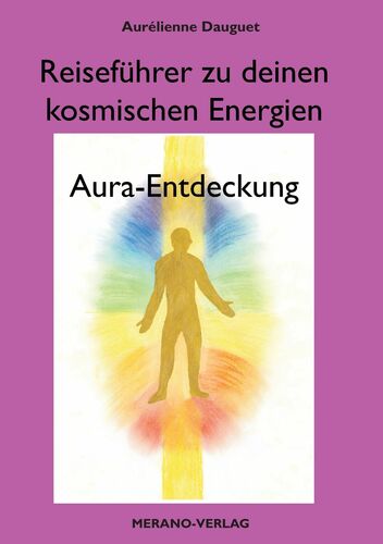 Reiseführer zu deinen kosmischen Energien