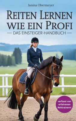 Reiten lernen wie ein Profi: