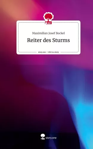 Reiter des Sturms. Life is a Story - story.one