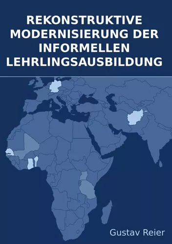 Rekonstruktive Modernisierung der informellen Lehrlingsausbildung