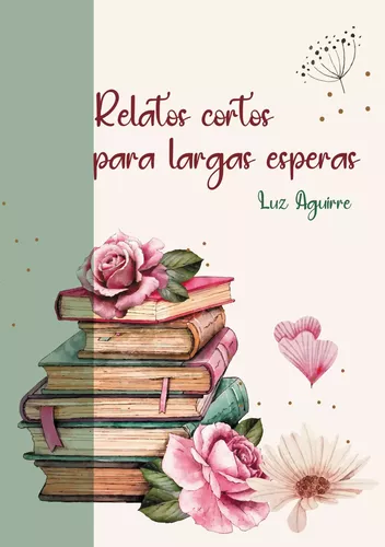 Relatos cortos para largas esperas