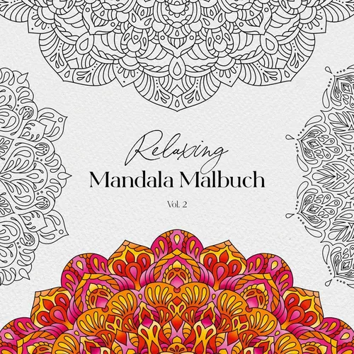 Relaxing Mandala Malbuch Vol. 2