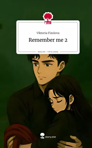 Remember me 2. Life is a Story - story.one